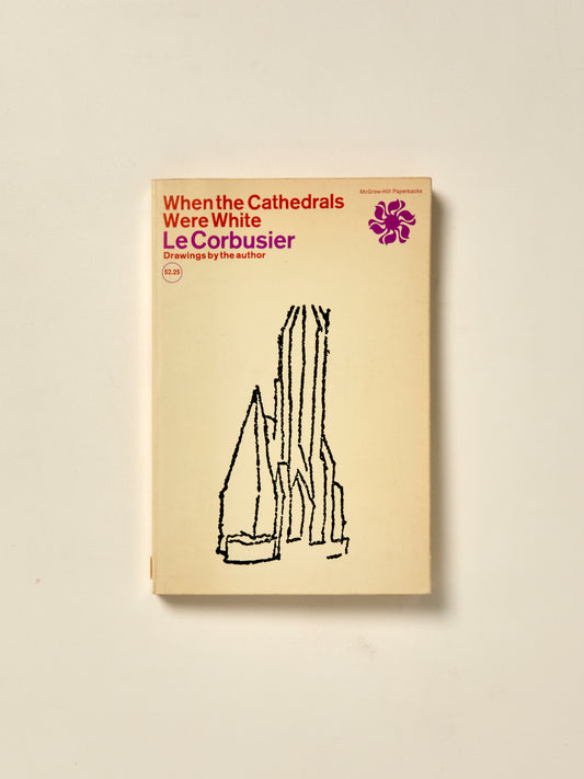 When the Cathedrals Were White: A Journey to the Country of Timid People