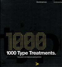 1,000 Type Treatments: From Script to Serif, Lettorforms Used to Perfection.