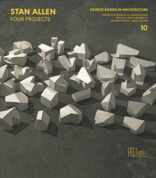 Stan Allen: The Geological Turn (Source Books in Architecture)