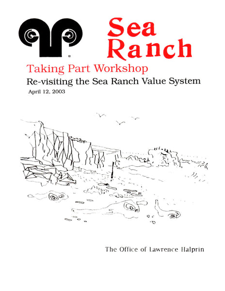 Sea Ranch: Taking Part Workshop  Re-visiting the Sea Ranch Value system