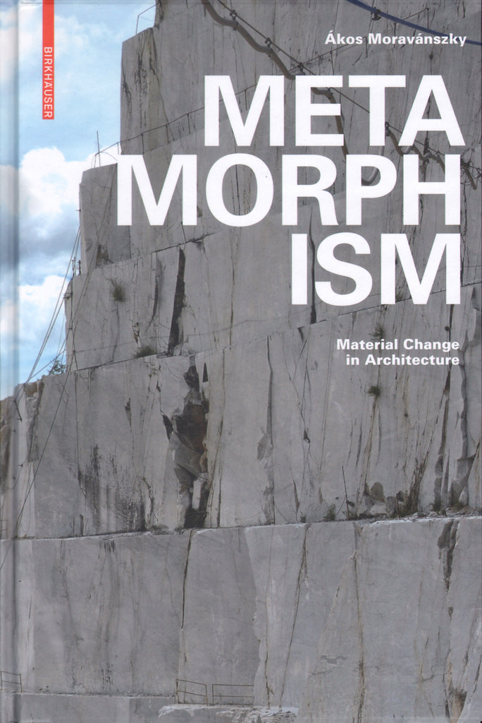 Metamorphism: Material Change in Architecture