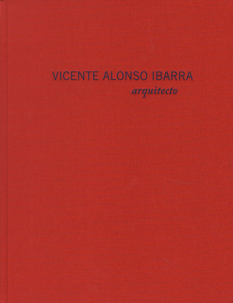 Vicente Alonso Ibarra, arquitecto