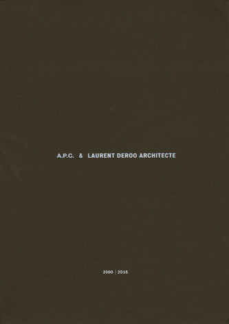 A.P.C. & Laurent Deroo Architecte
