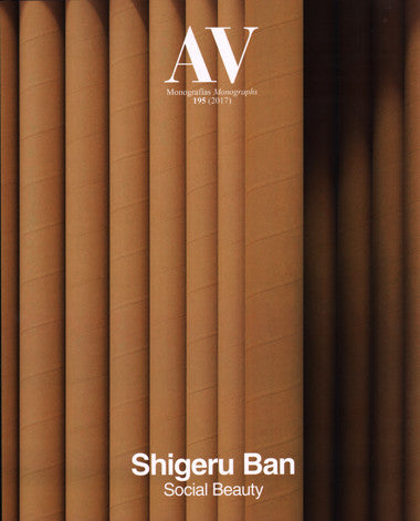 AV Monographs 195: Shigeru Ban - Social Beauty