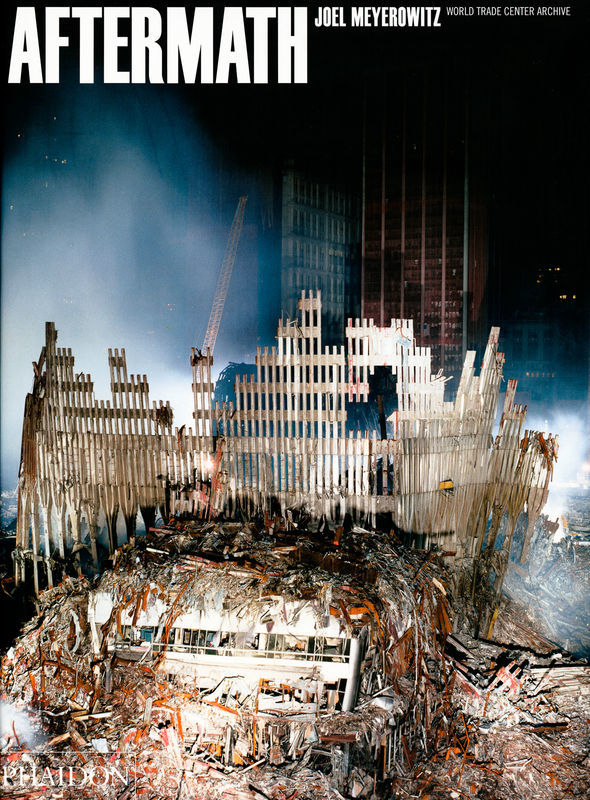 Joel Meyerowitz: Aftermath - World Trade Center Archive