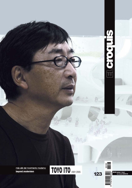 El Croquis 123: Toyo Ito 2001-2005 - Beyond Modernism.