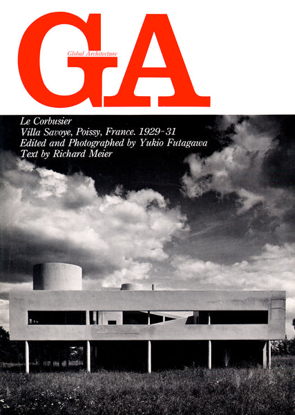 Global Architecture 13: Le Corbusier, Villa Savoye, Poissy, France 1929-31