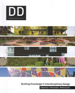 Design Document Series #42: Casanova + Hernandez / Netherlands - Building Knowledge in Interdisciplinary Design