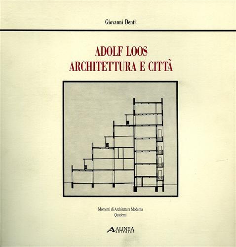 Adolf Loos. Architettura e Citta
