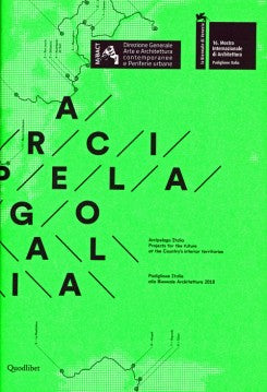 Arcipelago Italia - Projects For The Future Of The Country's Interior Territories