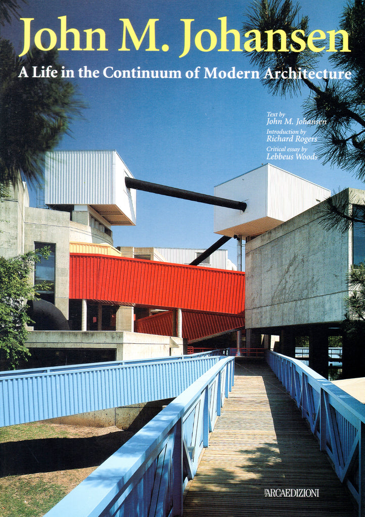 John M. Johansen: A Life in the Continuum of Modern Architecture