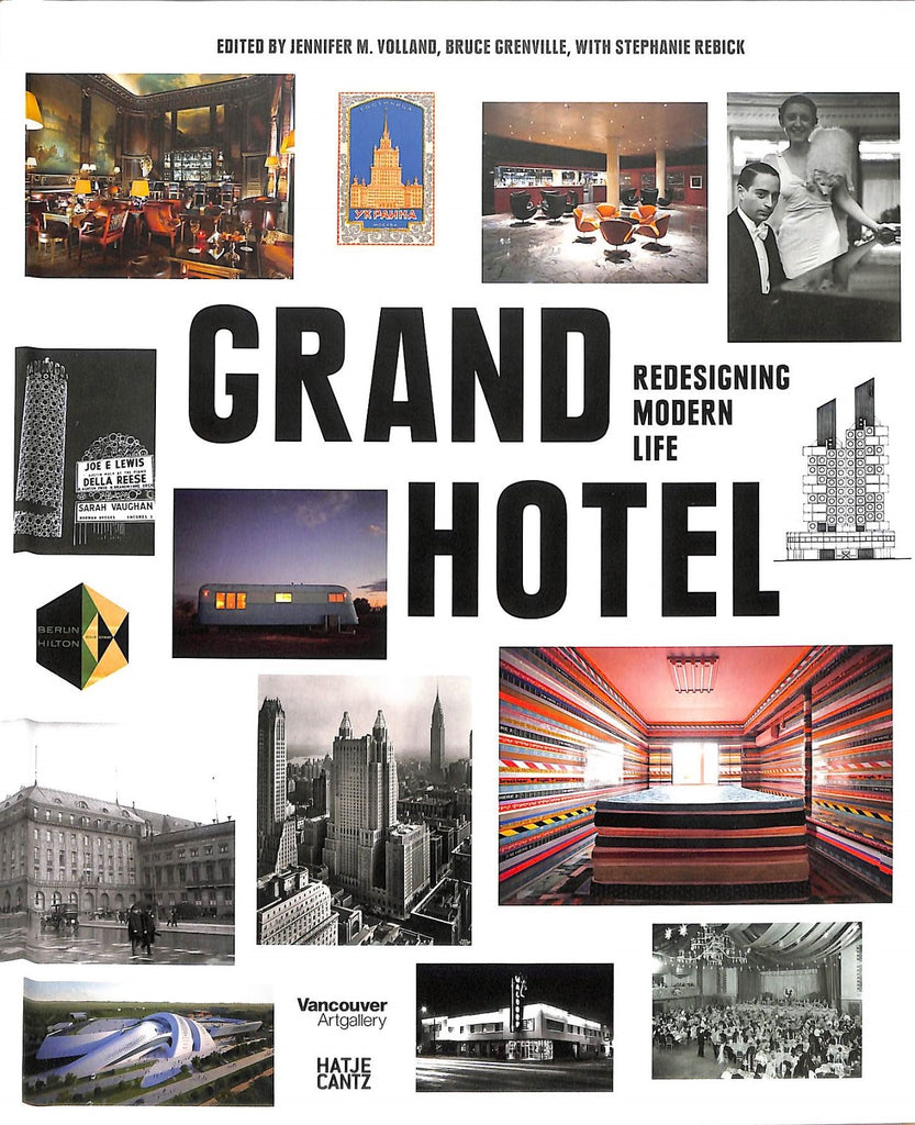 Grand Hotel: Redesigning Modern Life