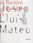 Josep Lluis Mateo: Ideas and Buildings 1992-1995.