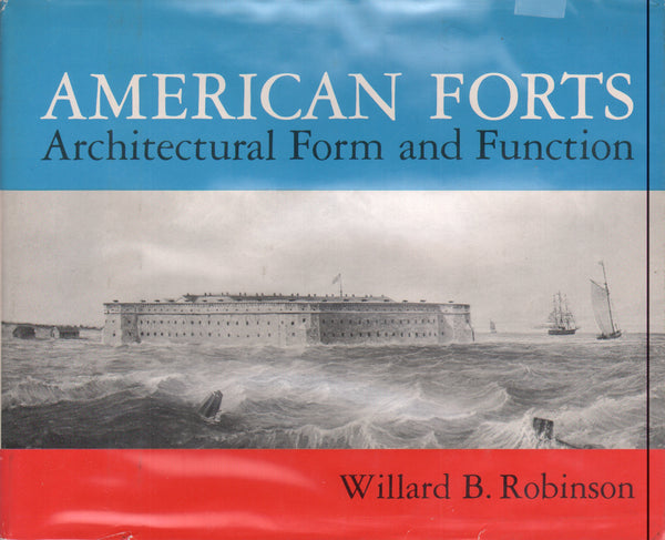 American Forts: Architectural Form and Function.