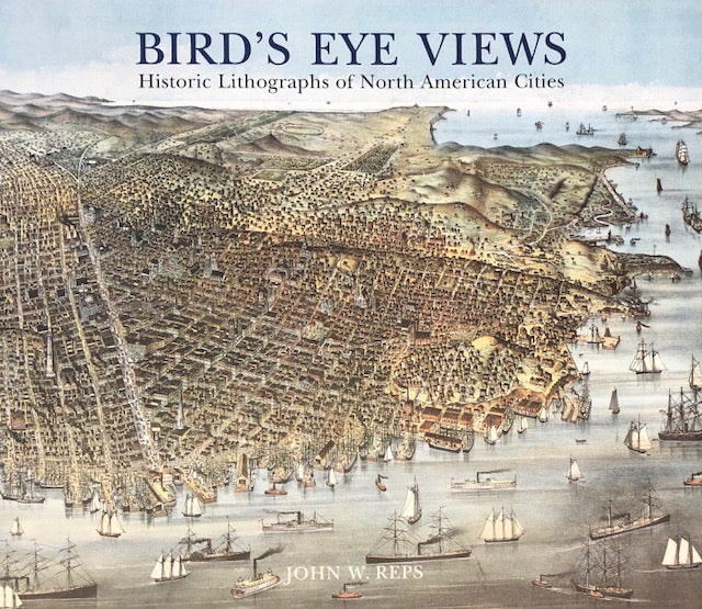 Bird's Eye Views: Historic Lithographs of North American Cities.