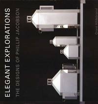 Elegant Explorations: The Designs of Phillip Jacobson