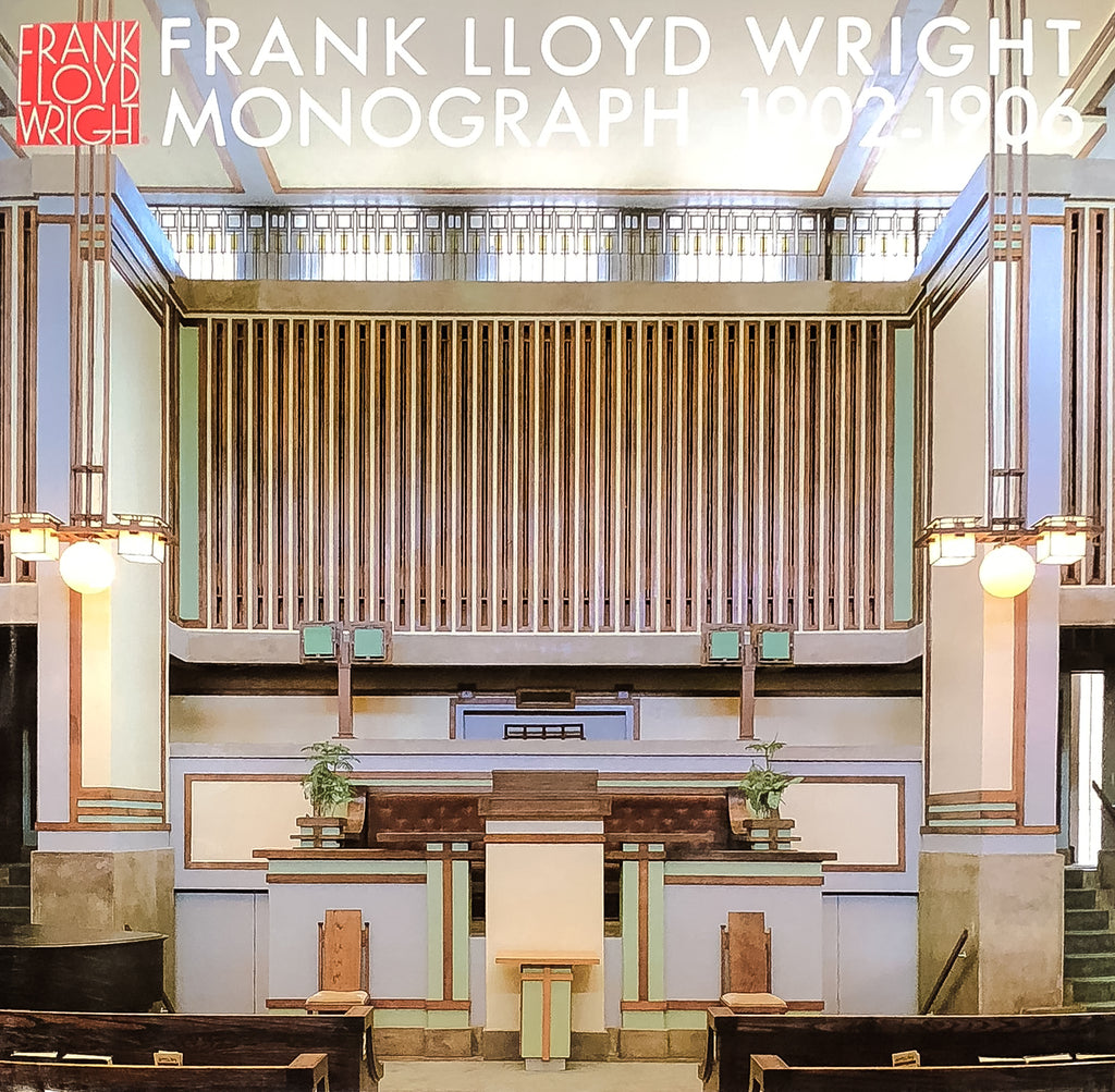 Frank Lloyd Wright Monograph, 1902-1906 [Vol. 2]