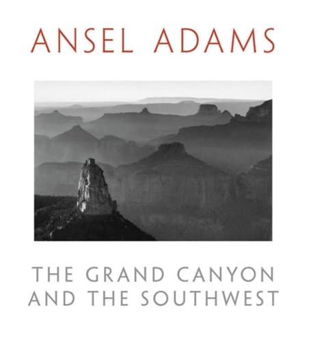 Ansel Adams: The Grand Canyon and the Southwest