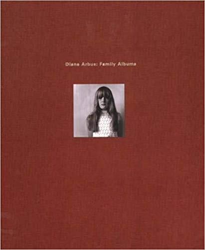 Diane Arbus: Family Albums.