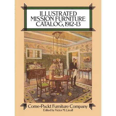 Illustrated Mission Furniture Catalog, 1912-13