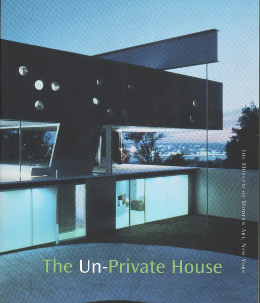 The Un-Private House