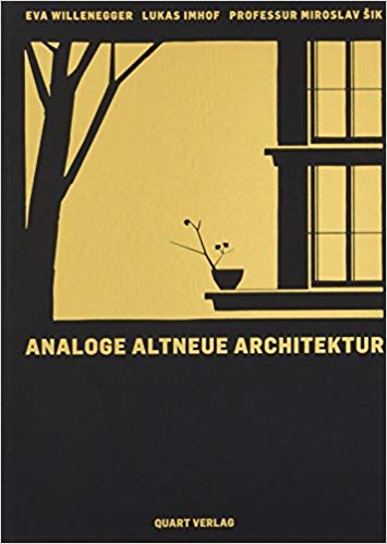 Analoge Altneue Architektur: Monograph (German Edition)