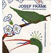Josef Frank: Livstrad i Krigens skugga