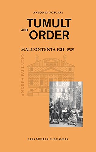 La Malcontenta 1924-1939: Tumult and Order