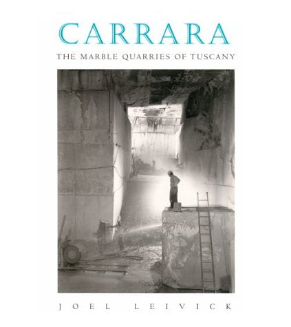 Carrara: The Marble Quarries of Tuscany