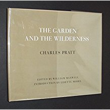 Charles Pratt: The Garden and the Wilderness