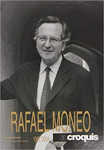El Croquis: Rafael Moneo 1967-2004