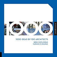1,000 Ideas by 100 Architects.