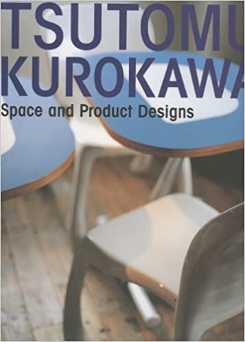 Tsutomu Kurokawa: Space and Product Designs