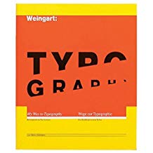 Weingart: My Way to Typography.