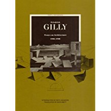 Friedrich Gilly   Essays on Architecture 1796-1799