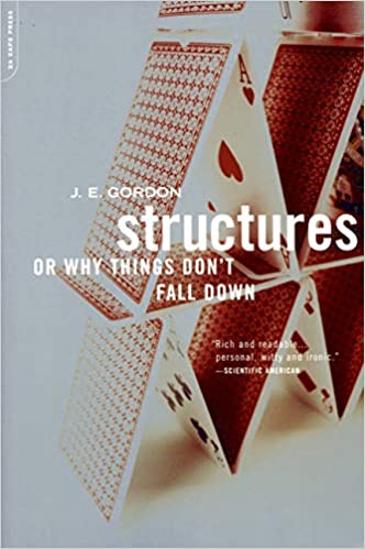 Structures: or Why Things Don't Fall Down.