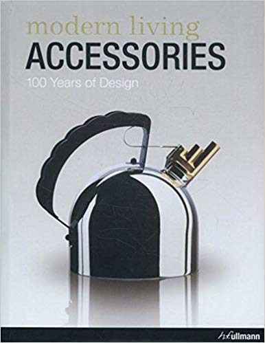 Modern Living Accessories  100 Years of Design