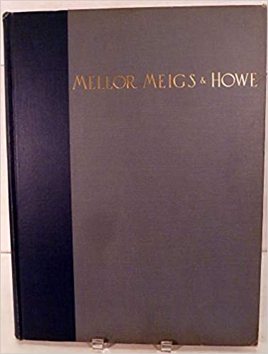 A Monograph on the Work of Mellor, Meigs & Howe