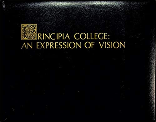 Principia College: An Expression of Vision