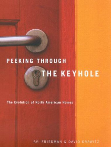 Peeking Through The Keyhole  The Evolution of North American Homes