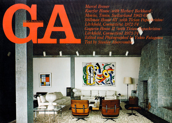Global Architecture 43 Marcel Breuer: Koerfer House, Stillman House III & Gagarin House II
