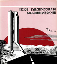 137,03 L'Architettura di Giovanni Rebecchini
