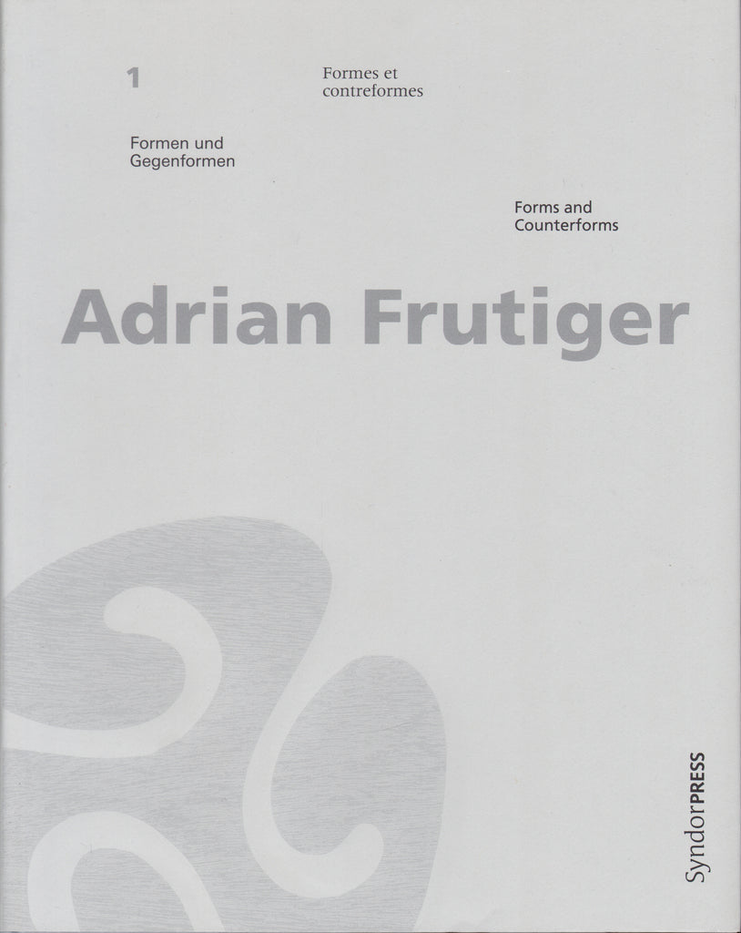 Adrian Frutiger: Forms and Counterforms