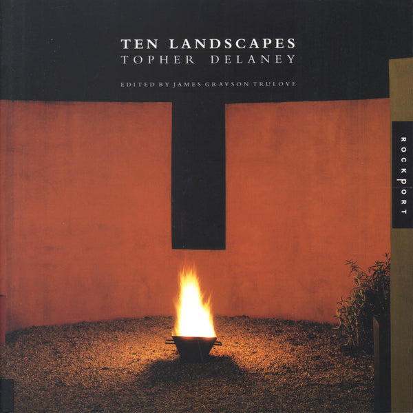 Ten Landscapes: Topher Delaney