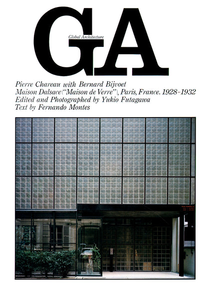 Global Architecture 46: Pierre Chareau with Bernard Bijvoet, Maison Dalsace ("Maison de Verre"), Paris, France. 1928-1932