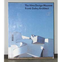 The Vitra Furniture Museum: Frank Gehry Architect