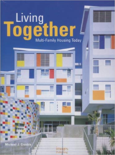 Living Together: Multi-Family Housing Today
