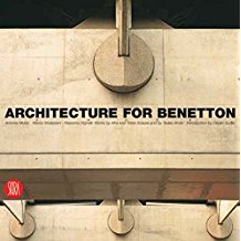 Architecture for Benetton: Works of Afra and Tobia Scarpa and Tadao Ando