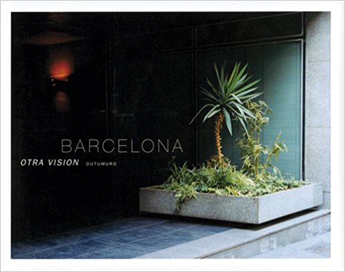Barcelona: Another View - Otra Vision