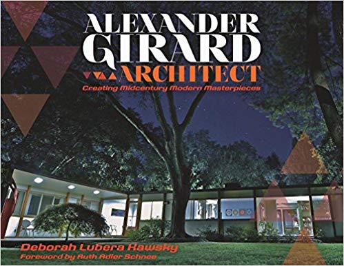 Alexander Girard : Architect Creating Midcentury Modern Masterpieces